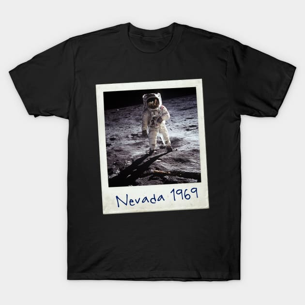 Nevada 1969 Fake Moon Landing T Shirt Conspiracy Theory T-Shirt by jaybeebrands